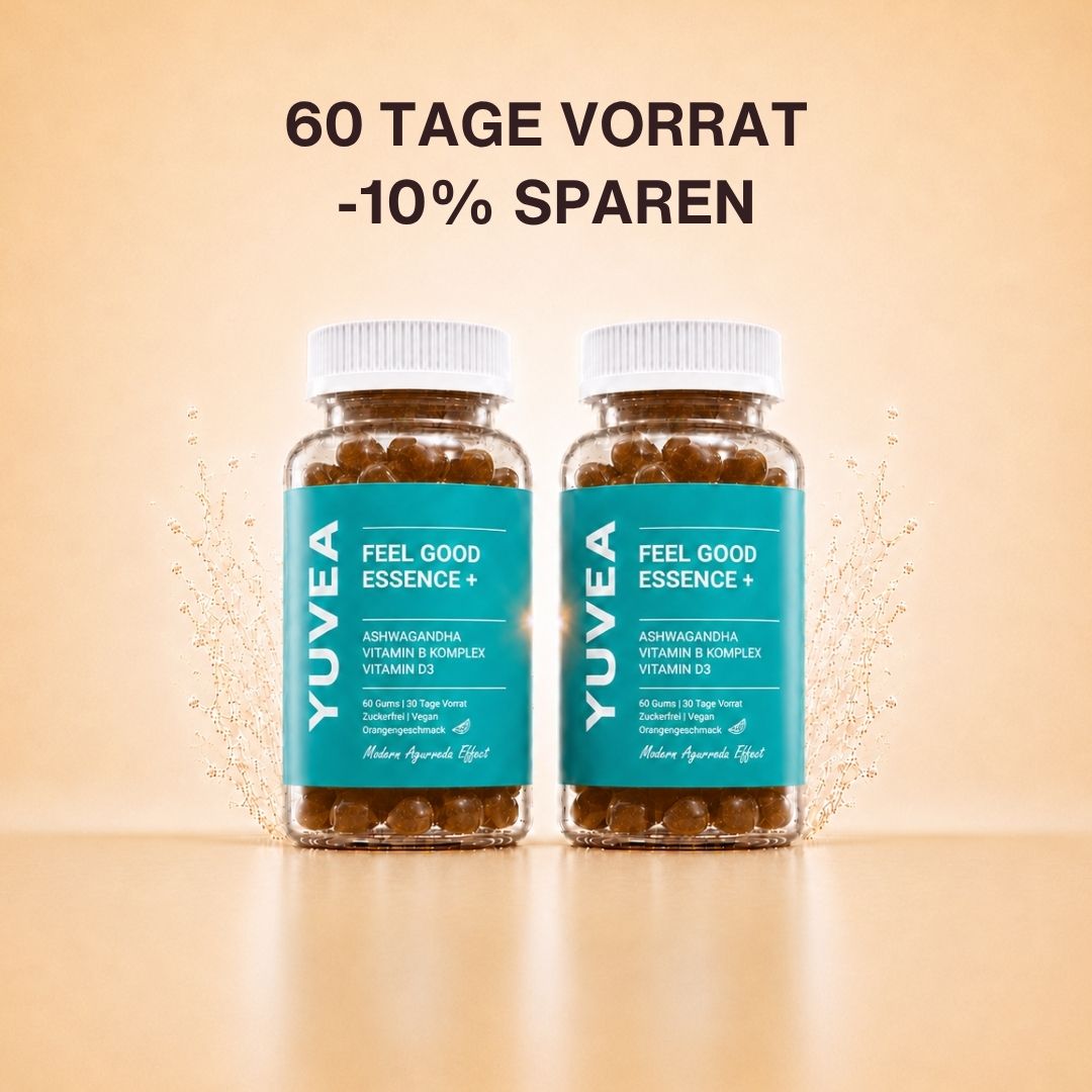Zwei Flaschen YUVEA FEEL GOOD ESSENCE+ Gummies mit Ashwagandha, Vitamin-B-Komplex und Vitamin D3 vor einem warmen, beigefarbenen Hintergrund. Darüber steht: „60 Tage Vorrat – 10 % sparen“.